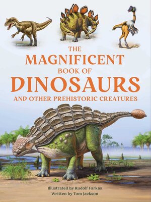 cover image of The Magnificent Book of Dinosaurs